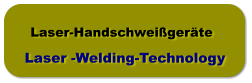 Laser-Handschweißgeräte Laser -Welding-Technology